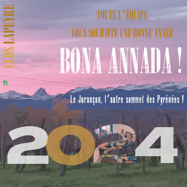 Clos Lapeyre vins de Jurançon bonne année 2024