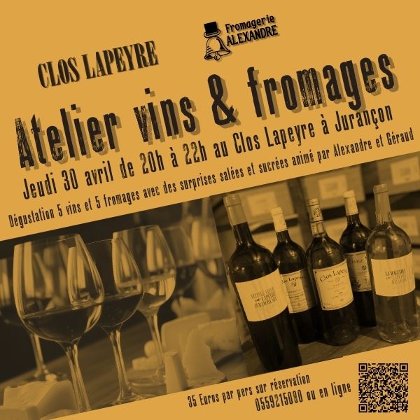 Dégustation vins et Fromages Clos Lapeyre – jeudi 30 avril 2026